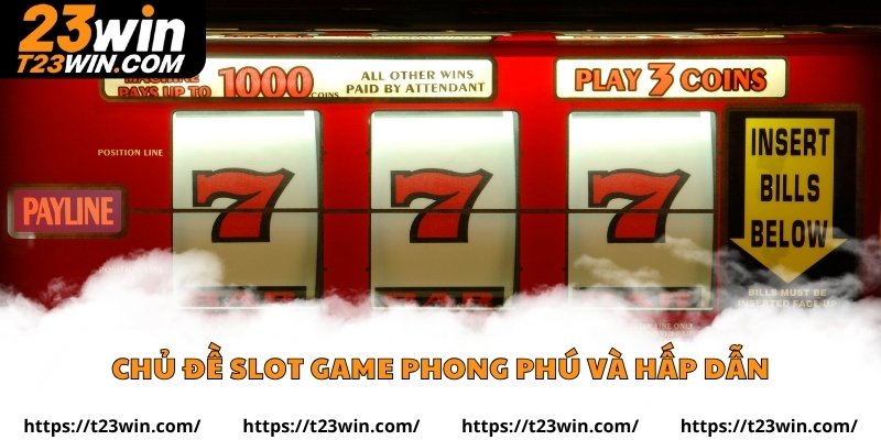 Chủ đề slot game phong phú và hấp dẫn